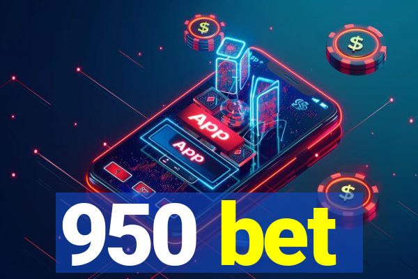 950 bet